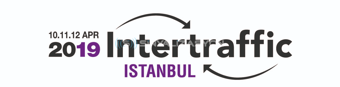 Intertraffic 2019 İstanbul Fuarı'nda 10C-120 nolu standda olacağız